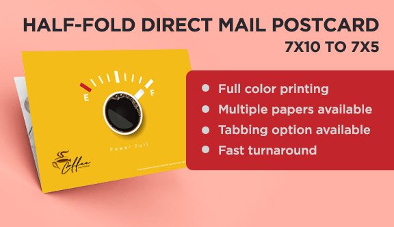 Half-Fold Direct Mail Postcard - 7x10 to 7x5