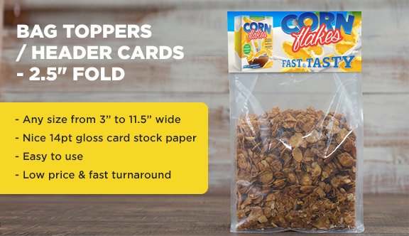 Bag Toppers / Header Cards - 2.5" fold
