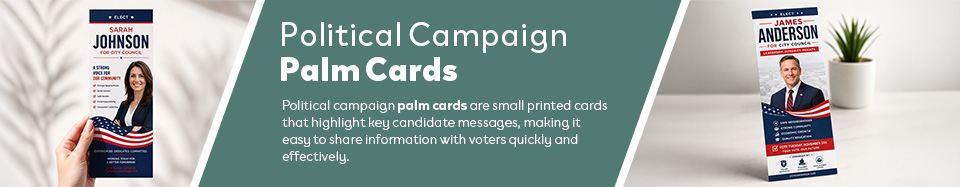 Political Campaign Palm Cards